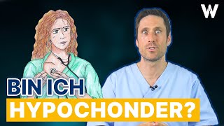 Bin ich Hypochonder Weichei Angst oder echt krank Anzeichen Ursachen amp Tipps bei Hypochondrie [upl. by Leonore601]