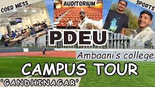 ‘PDEU’ College Campus Tour Pdeu Gandhinagar  Mukesh Ambani ka college nitian pdeujee college [upl. by Oirasan]