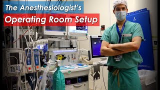 How an Anesthesiologist Sets Up an Operating Room for Surgery [upl. by Gizela]