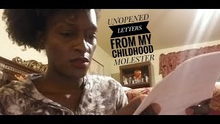 My Child Molestation Story  Unopened Letters From My UncleAbuser 01222019 1312019 [upl. by Richman]