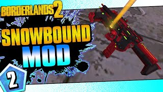 Borderlands 2  Snowbound Mod Maya  Day 2 [upl. by Lorene287]