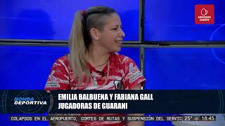 Emilia Balbuena y Fabiana Gall jugadores de Guaraní  Misiones Cuatro [upl. by Golda]