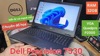 Máy trạm Dell Precision 7530  VGA QuadPro P2000 RAM 32GB 156quotFHD IPS Giao khách A Sơn ở Kon Tum [upl. by Lumbye671]