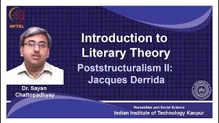 noc18hs31Lecture 19PoststructuralismJacques Derrida [upl. by Gnas]