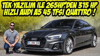 315 HP Audi A5 45 TFSI Quattro  Kaderini Değiştiren Yazılım  Modifiyeli  Gazladık  TEST ETTİK [upl. by Esinereb]