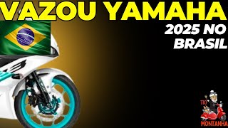 Vazou Yamaha 2025 no Brasil [upl. by Crompton]