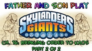 Skylanders Giants Gameplay Ch 16  Bringing Order to Kaos  Part 2 of 2 [upl. by Mauchi]