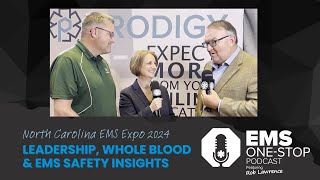 Leadership whole blood and EMS safety insights  EMS OneStop [upl. by Armahs841]