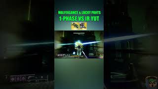 MALFEASANCE LUCKY PANTS 1 PHASE VS IR YUT Crotas End Raid destiny2 [upl. by Refinej]