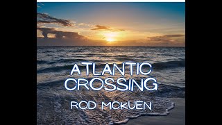 Atlantic Crossing by Rod McKuen [upl. by Valdas151]