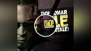 🔊🔊Dile  Cuéntale DON OMAR 2023 remix💯💯 [upl. by Delora928]