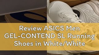 Review ASICS Men GELCONTEND SL Running Shoes in WhiteWhite [upl. by Asquith]