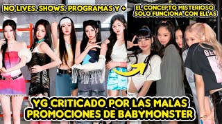 YG CRITICADO POR LAS MALAS PROMOCIONES DE BABYMONSTER  NO LIVE SHOWS PROGRAMAS Y [upl. by Zita]