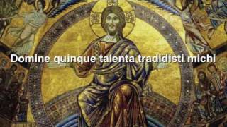 Old Roman chant  Domine quinque talenta tradidisti michi [upl. by Orlena760]