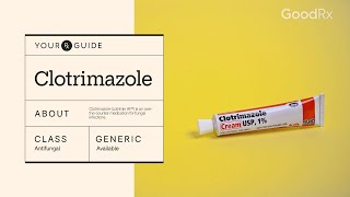 Clotrimazole Uses How It Works and Possible Side Effects  GoodRx [upl. by Novi]