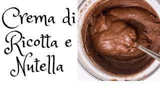 Crema di Ricotta e Nutella IL DOLCE VELOCE PER TUTTI [upl. by May]