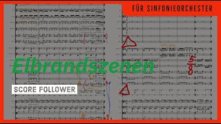 ScoreFollower Elbrandszenen 2024  für Sinfonieorchester  Leon Jonas Thieme [upl. by Stefanac]