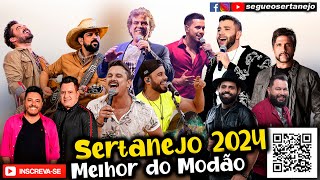 Especial Sertanejo 2024 Gusttavo Lima Leonardo Maiara amp Maraisa Diego amp Arnaldo Ferndo amp Sorocab [upl. by Docia274]