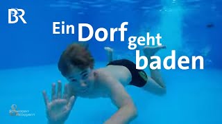 Badespaß im Selbstbetrieb Das MiniFreibad in Einweging  Schwaben amp Altbayern  BR [upl. by Jefferey]