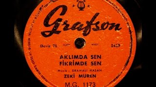 Zeki Müren  Aklımda sen fikrimde sen GERÇEK TAŞ PLAK KAYDI [upl. by Ong]