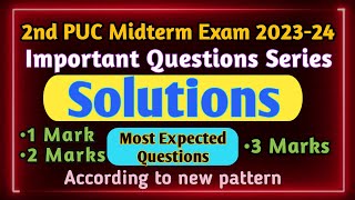 Solutions Important Questions Series⚡ 2nd PUC Midterm Exam 202324 Chemistry [upl. by Stilla258]