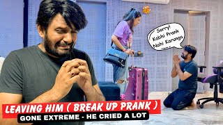 Leaving Him  Break Up  After Blocking Him  Prank on Boyfriend Gone Extreme  He Cried a Lot [upl. by Assennav]