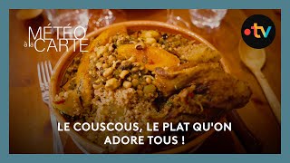 Gastronomie  le couscous le plat quon adore tous [upl. by Huggins]