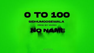 0 TO 100  Sidhu Moose Wala  Official Visual Video  Mxrci  New Song 2022 [upl. by Therine]