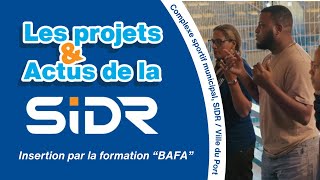 Insertion par la formation quot BAFA quot– SIDR Le Port [upl. by Edivad]