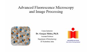 IntroductionAdvanced Fluorescence Microscopy and Image Processing [upl. by Tessil785]