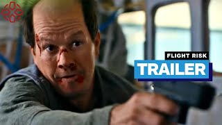 Flight Risk Mark Wahlberg Mel Gibson trailer [upl. by Larual]