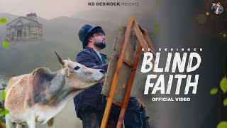 KD DESIROCK  BLIND FAITH Official Bholenath Song Ghanu Music  New Haryanvi Songs Haryanavi 2024 [upl. by Nyleimaj]