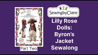 Lilly Rose Dolls Byron Highland Cow Jacket Part 2 SewalongTutorial for beginners and improvers [upl. by Ylrebmi985]