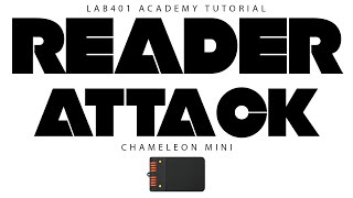 Mifare Reader Attack Sniffing Cracking Emulation Open LAB401 Academy  CHAMELEON MINI Tutorial [upl. by Verlie280]