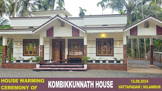 HOUSE WARMING CEREMONY OF KOMBIKKUNNATH HOUSE  VATTAPADAM NILAMBUR  12082022  NEW LIFE TV [upl. by Berti]