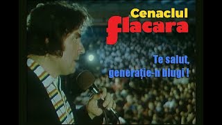 Cenaclul Flacăra • Te salut generaţien blugi • Adrian Păunescu [upl. by Areikahs134]