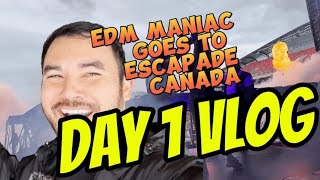 EDM Maniac Goes To Escapade Music Festival in Canada Day 1 VLOG [upl. by Danelle25]