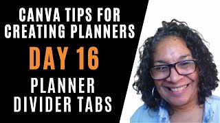 How to create planner divider tabs  25 DAYS OF CANVA TIPS AND TRICKS DAY 16 [upl. by Lepley]