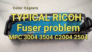 FUSER problem RICOH MPC3004 MPC3504 MPC2004 MPC2504 Paper JAM Solution [upl. by Arak95]