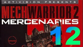 Lets Play Mechwarrior 2 Mercenaries Part 12 [upl. by Pedaias]