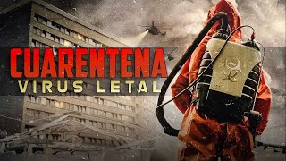 CUARENTENA VIRUS LETAL  PELICULA DE ACCION COMPLETA EN ESPANOL [upl. by Ball]