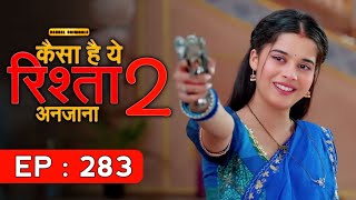 Kaisa Hai Ye Rishta Anjana Season 2  Kaisa Hai Ye Rishta Anjana Episode 283 Kab Aayega  EP 283 [upl. by Atsylac]