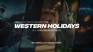 THE DARK TRUTH ABOUT THE WESTERN HOLIDAYS  ALL MUSLIMS MUST HEAR [upl. by Laureen]