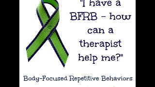 BFRB Treatment Options  Psychotherapy [upl. by Borras877]