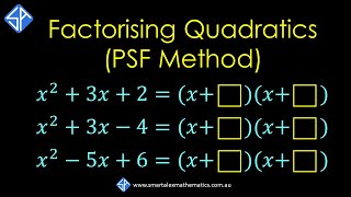 Factorising Quadratic Expressions using PSF Method Monic [upl. by Laurie]