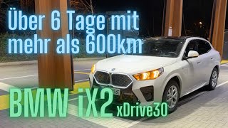 BMW iX2 Über 6 Tage mit mehr als 600km  Langstreckentest und Alltagserfahrungen [upl. by Lamiv301]