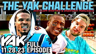 Cam Newton and Brandon Marshall Take On The Yak Gauntlet  The Yak 112823 [upl. by Erie]