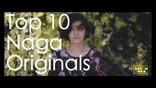 Top 10 Naga Originals Nagaland [upl. by Bigod349]