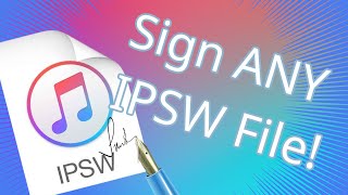 NEW HOW TO SIGN ANY IPSW FILE WORKING 2023 DOWNGRADE [upl. by Mera]