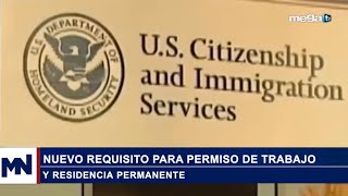 Inmigración 101024 Nuevo requisito para permiso de trabajo y residencia permanente [upl. by Eahsal]